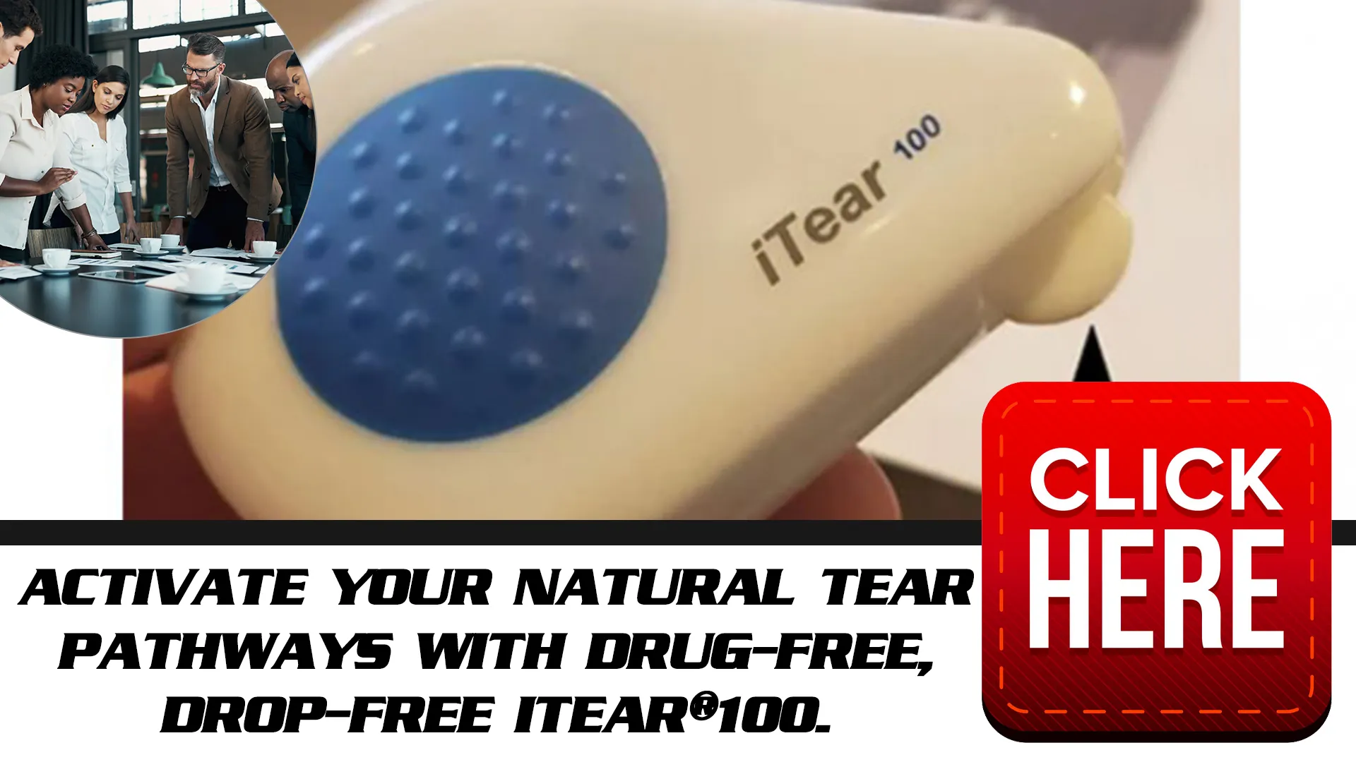 Taking Action on Dry Eye With iTEAR100